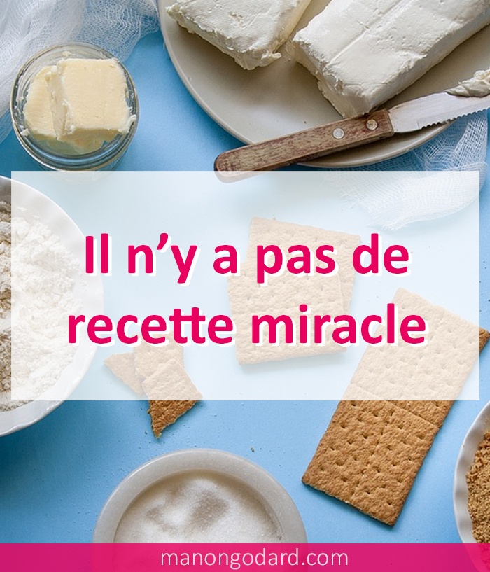 Il n’y a pas de recette miracle