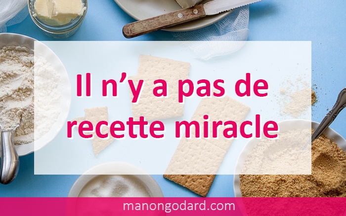 Il n’y a pas de recette miracle