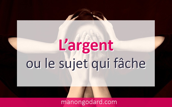 L’argent, ou le sujet qui fâche