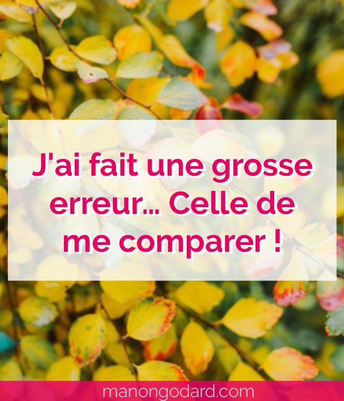 "J'ai fait une grosse erreur… Celle de me comparer !" par Manon Godard