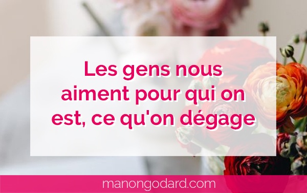 "Les gens nous aiment pour qui on est, ce qu'on dégage" par Manon Godard