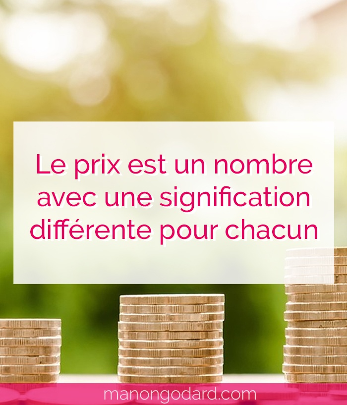 "Le prix est un nombre avec une signification différente pour chacun" par Manon Godard