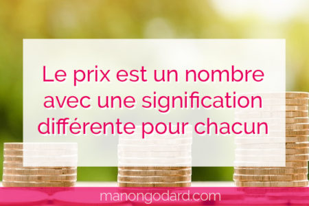 "Le prix est un nombre avec une signification différente pour chacun" par Manon Godard