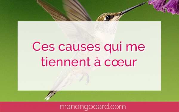 "Ces causes qui me tiennent à cœur" par Manon Godard
