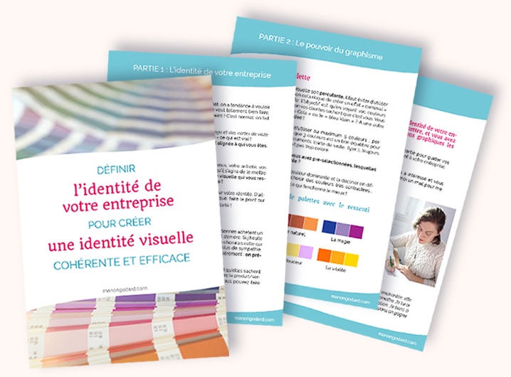 Ebook gratuit "Definir l'identité de votre entreprise pour créer une identité visuelle cohérente et efficace" par Manon Godard
