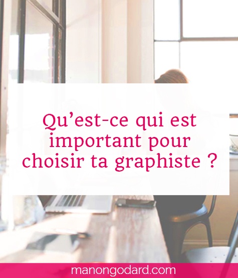 "Comment choisir ta graphiste" par Manon Godard