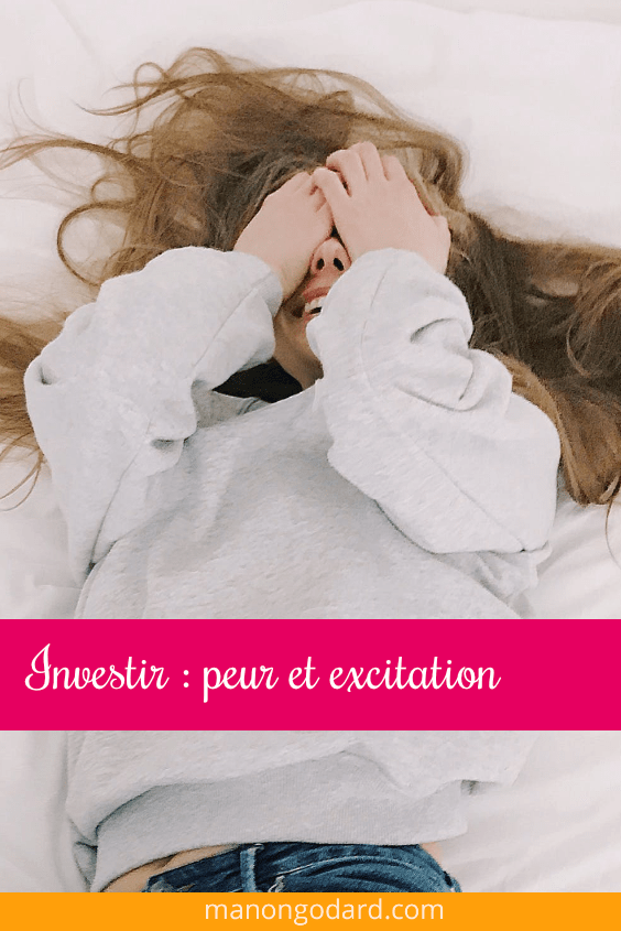 Investir : peur et excitation