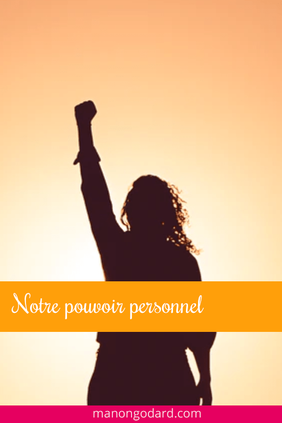 Notre pouvoir personnel