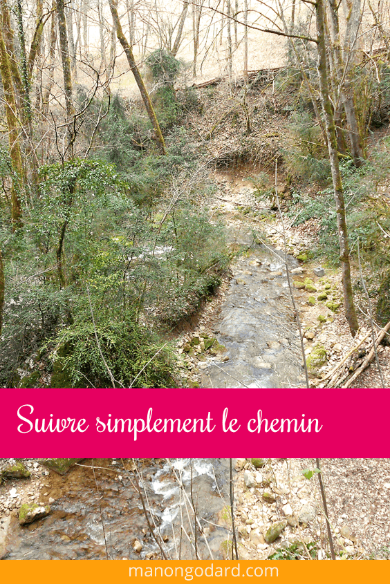 Suivre simplement le chemin