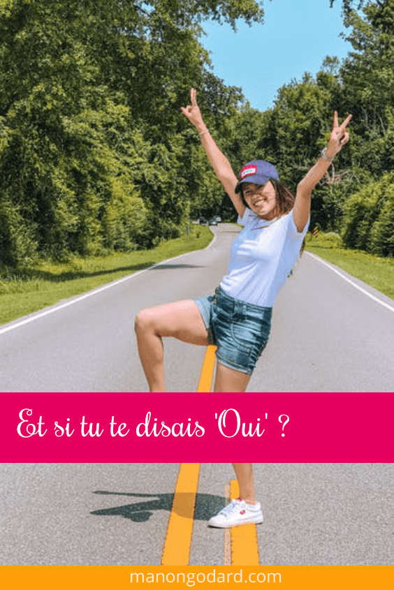 Et si tu te disais ‘Oui’ ?