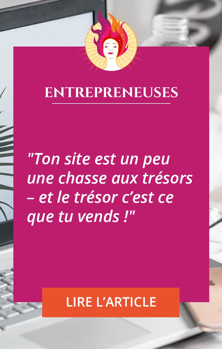Ton site est une chasse au trésor