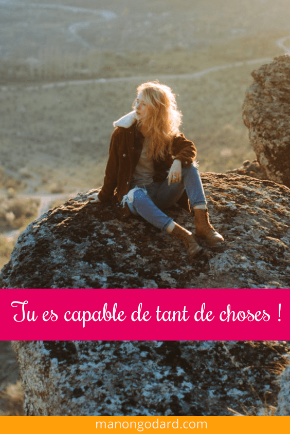 Tu en es capable même si tu ne l’as jamais fait