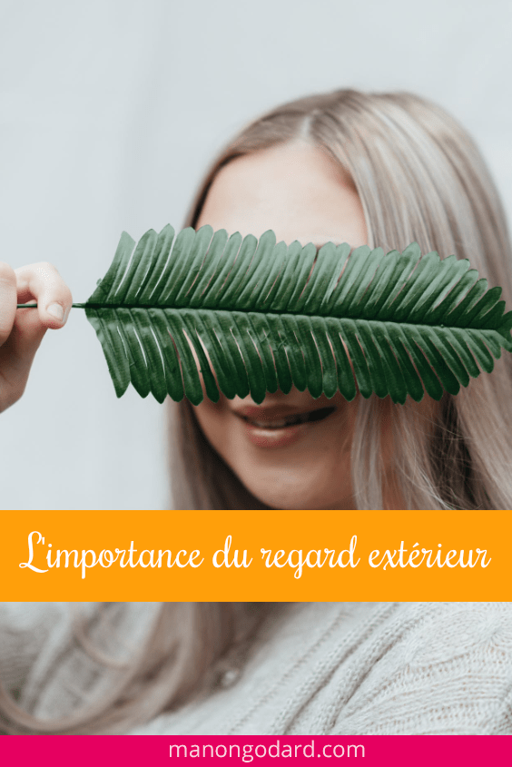 L’importance du regard extérieur